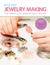 Powley T.  First Time Jewelry Making